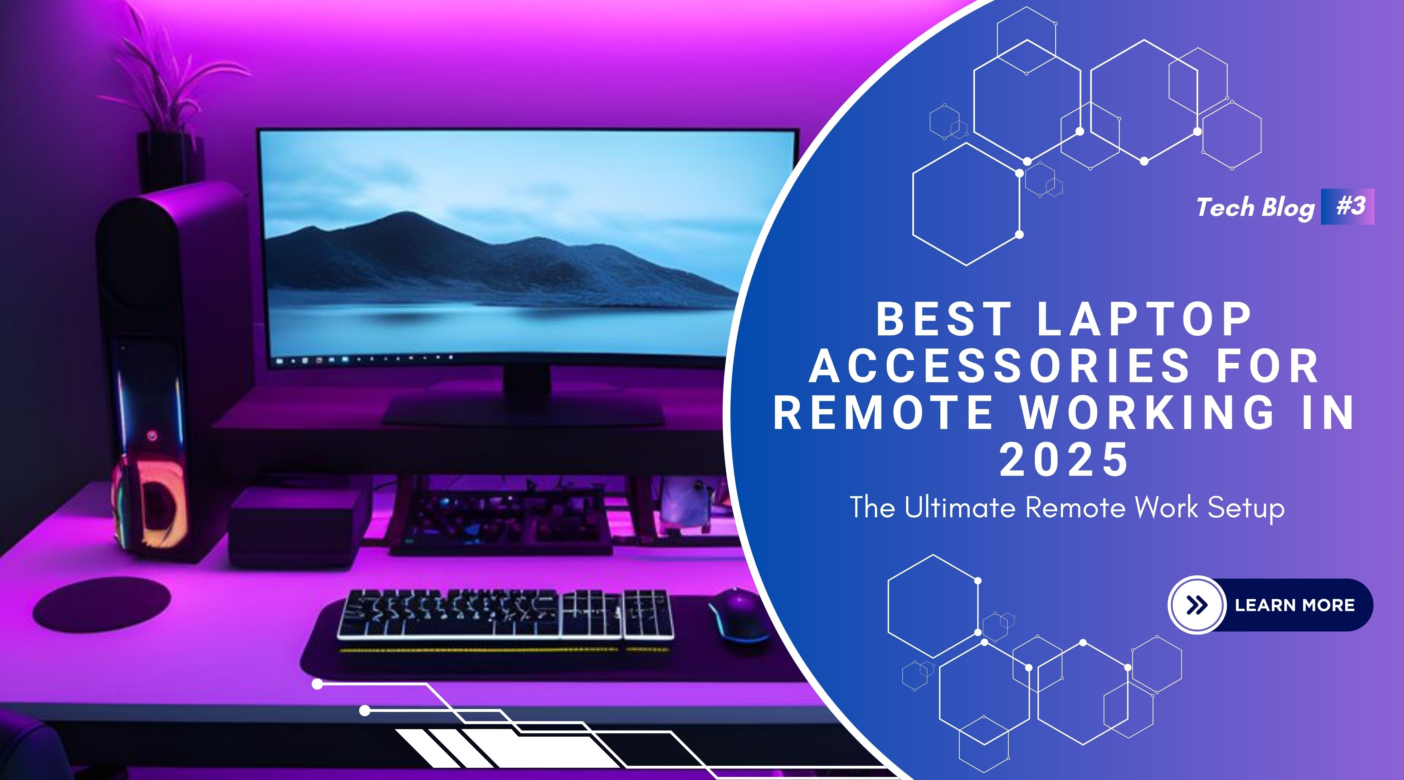 Best Laptop Accessories for Remote Working in 2025
